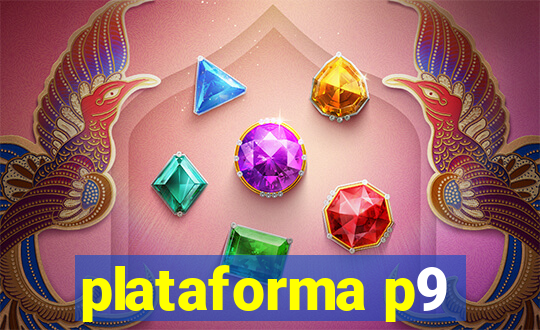 plataforma p9